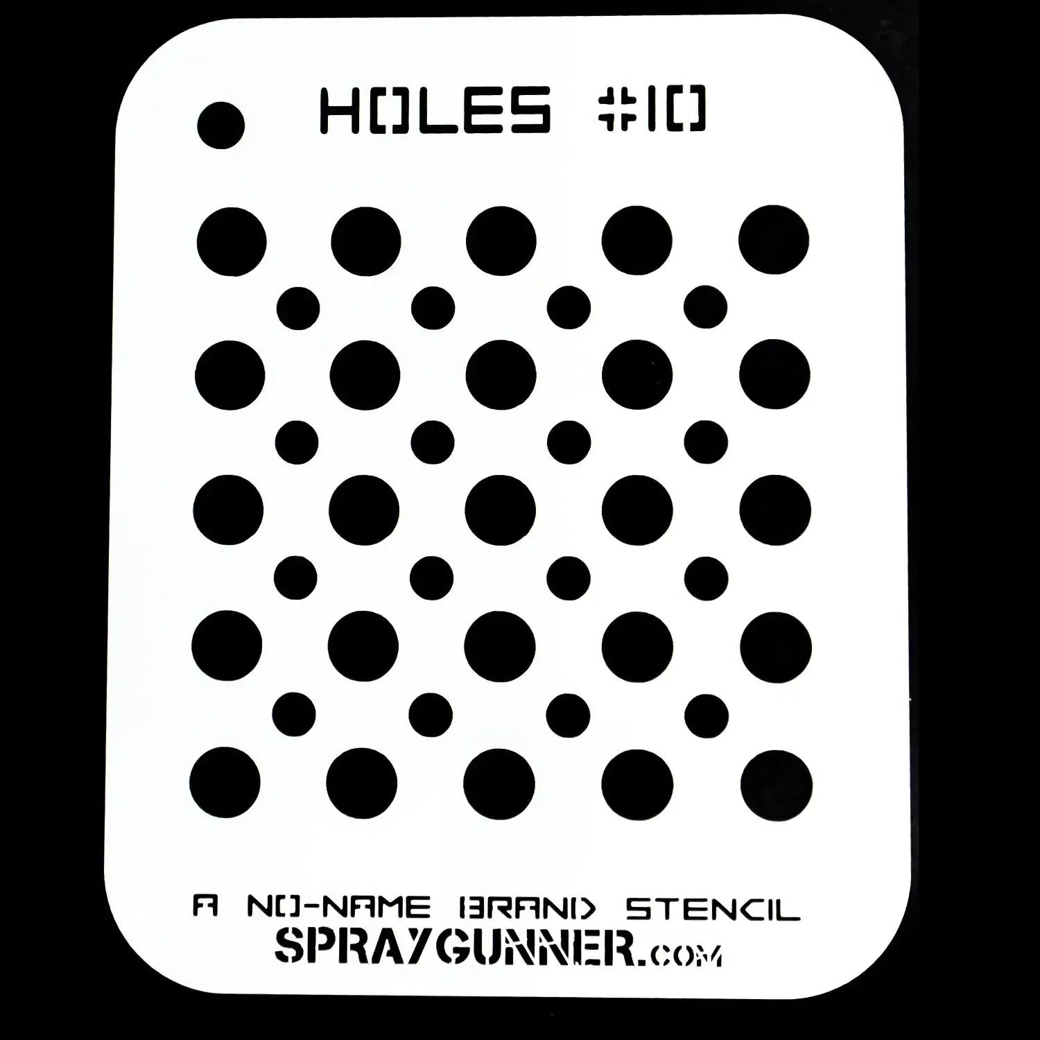 Stencil #10, NO-NAME Brand Holes, start-airbrush
