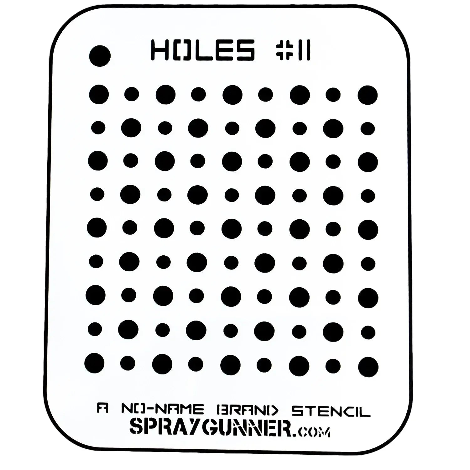 Holes Stencil #11 – NO-NAME Brand custom airbrush stencil featuring a grid of precision-cut circular holes for detailed spray patterns and effects.