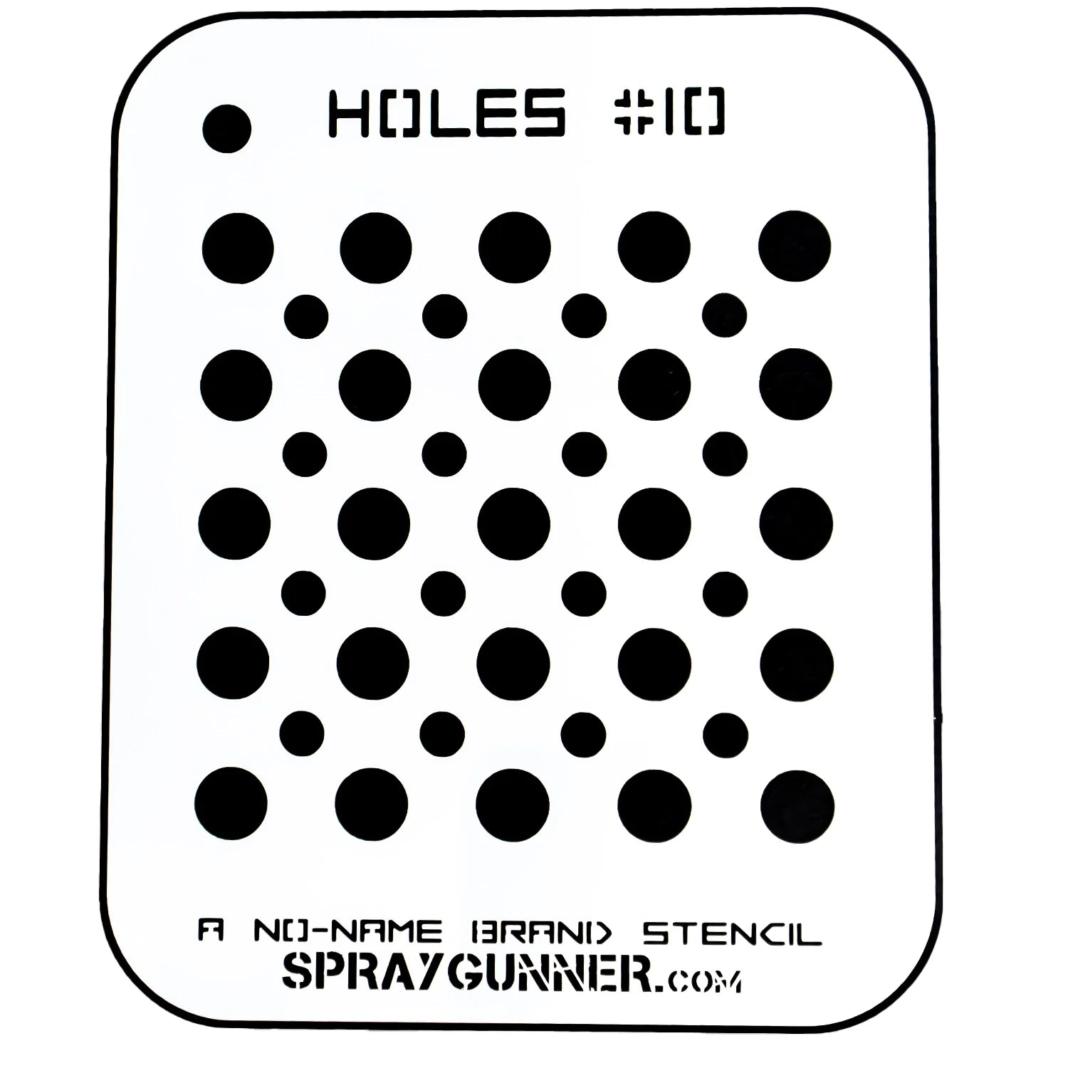 NO-NAME Brand Holes Stencil #10 - SprayGunner