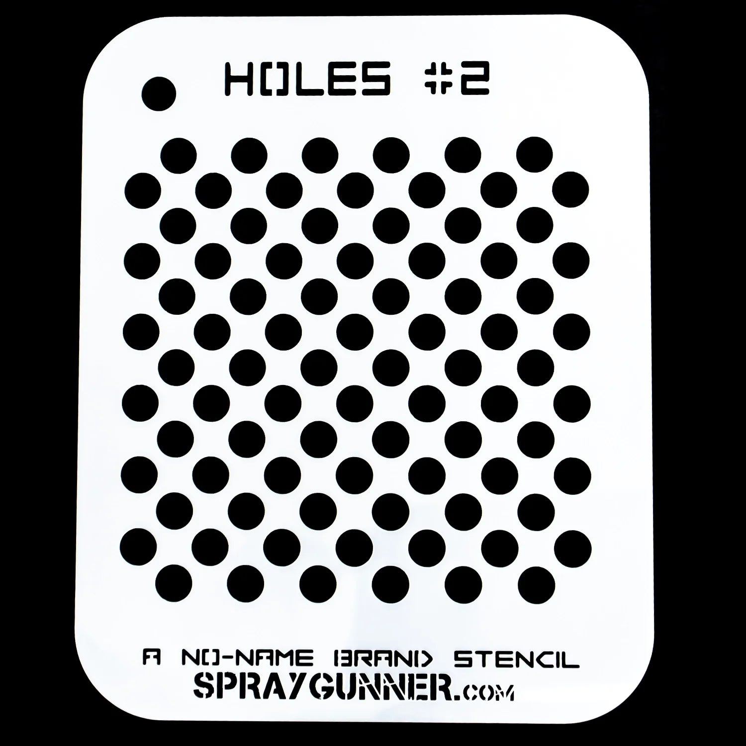 NO-NAME Brand Holes Stencil #2 - SprayGunner