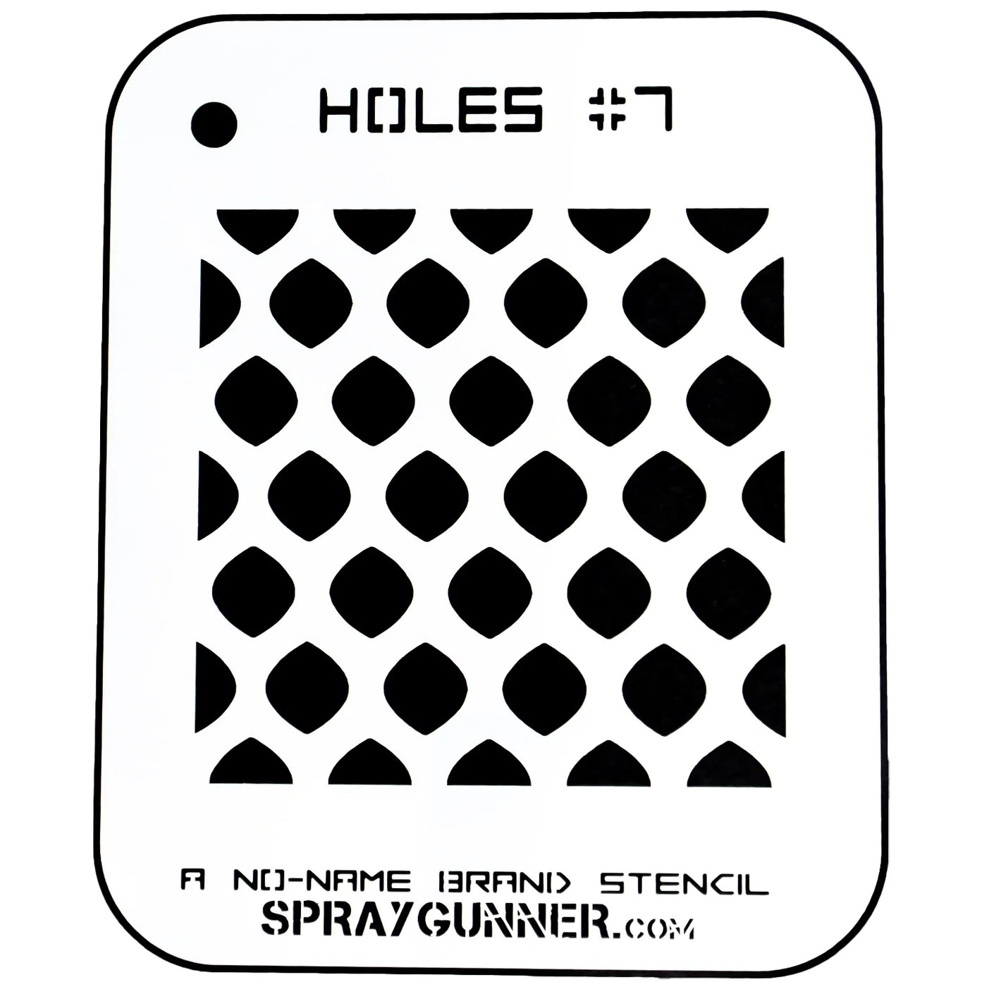 NO-NAME Brand Holes Stencil #7 - SprayGunner