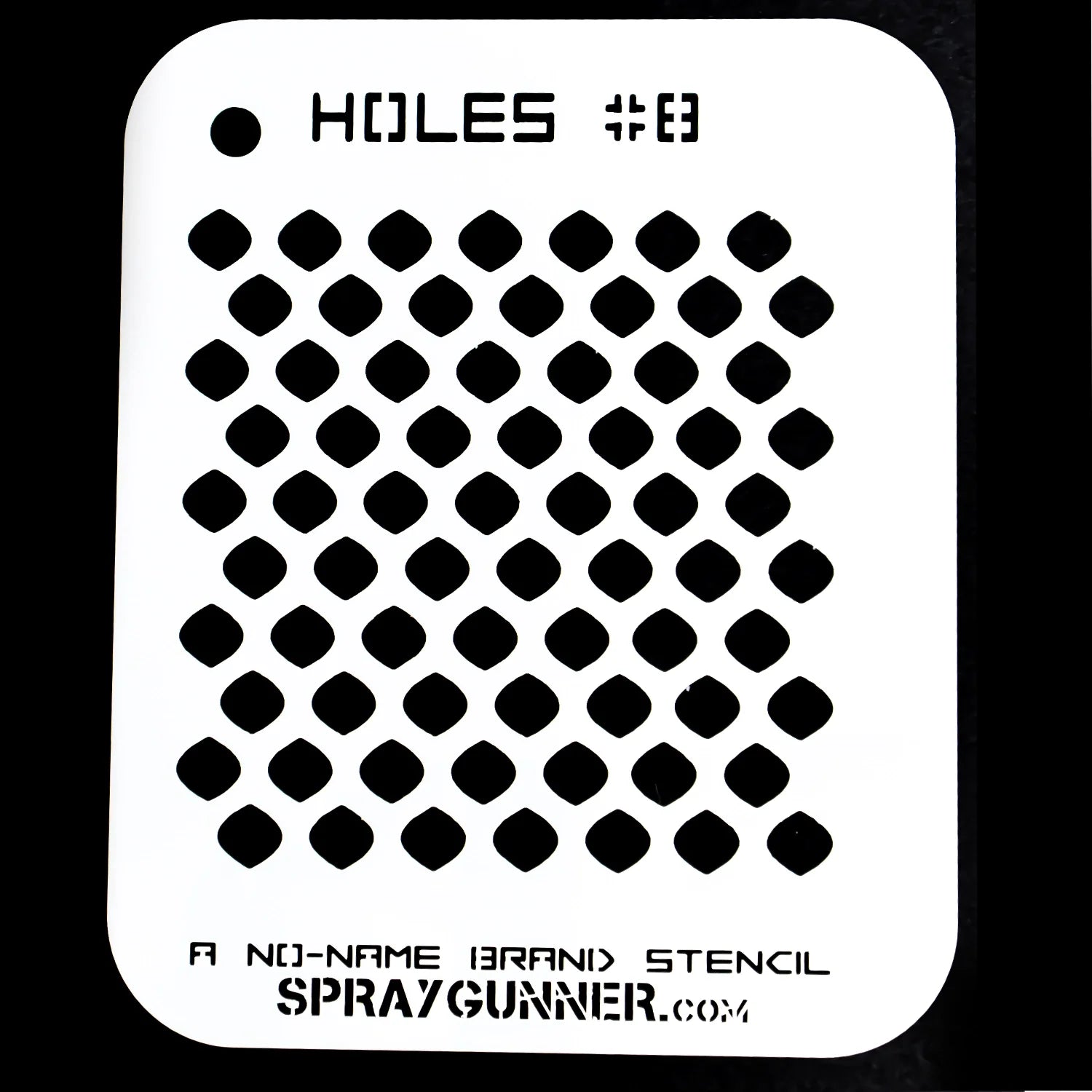 NO-NAME Brand Holes Stencil #8 - SprayGunner